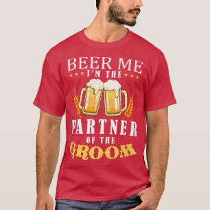 Camiseta Beer Me Parceiro Do Casamento Da Equipe De Bebendo