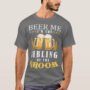 Camiseta Beer Me Sibling Do Casamento Da Equipe De Bebendos