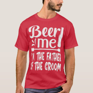 Camiseta Beer Me Sou O Pai Da Família Engraçada Do Groom Pa