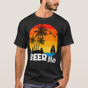 Camiseta Beer Me Summer Sunset Beach Férias Day Dri