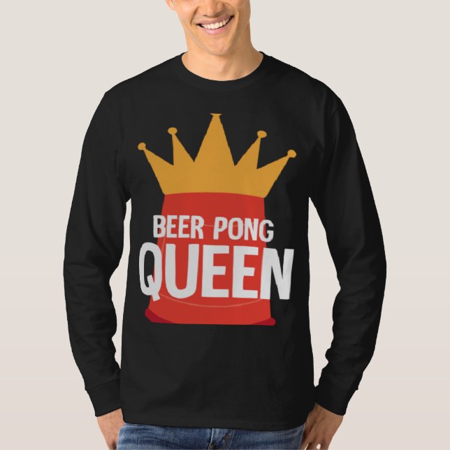 Camiseta Beer Pong Queen I Beer Ping Pong Table Tennis  1 (Frente)
