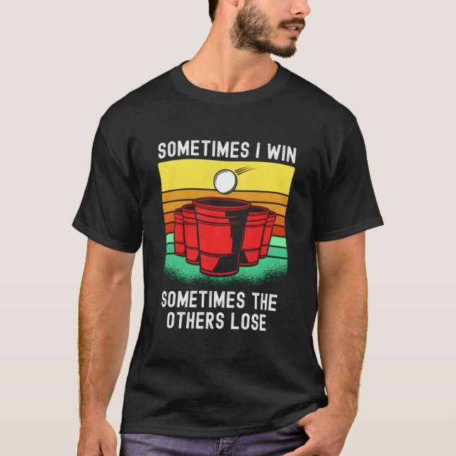 Camiseta Beer Pong Saying For Winner At Beirut Beer Pong (Frente)