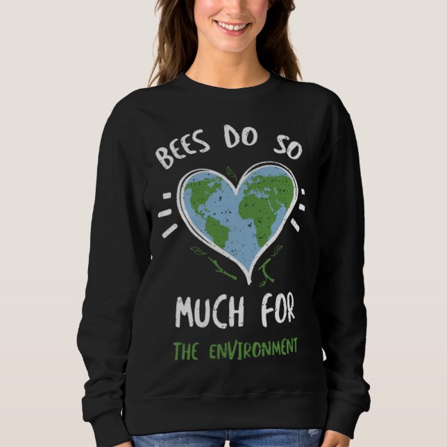 Camiseta Bees Bees Do So Much For The Environment  Earth Da (Frente)