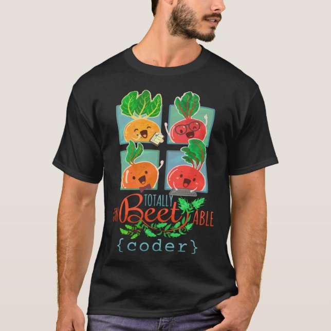Camiseta Beet Garden Plant & Tech Theme  Totally Unbeetable (Frente)