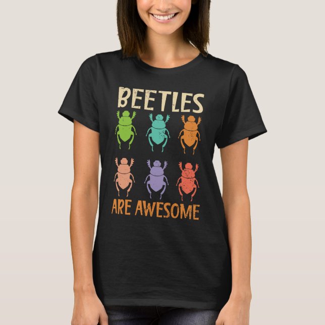 Camiseta Beetles Are Awesome Insect Entomology Bug Hunter (Frente)