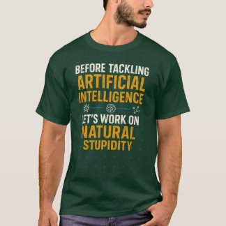 Camiseta Beforeackling Artificial Intelligence Lets Work on