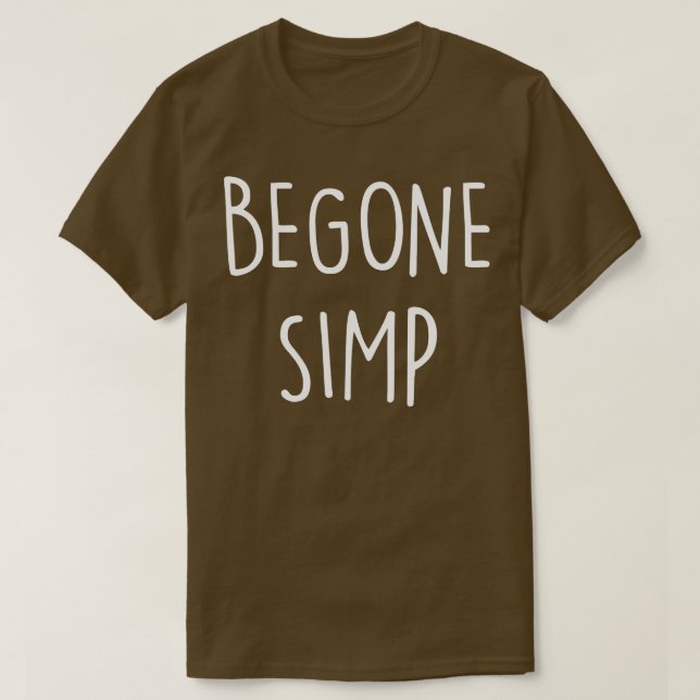 Camiseta Begone Simp (Frente do Design)