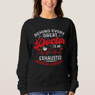 Camiseta Behind Every Great Doctor Is An Exhausted Medical 
