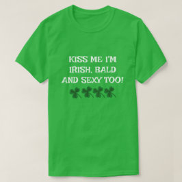 CAMISETA BEIJA-ME, SOU IRLANDÊS BALD E SEXY TAMBÉM