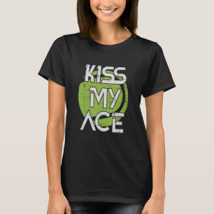 Camiseta Beija Meu Ás Para Um Treinador De Tênis De Jogador
