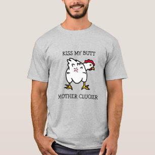 Camiseta Beija Meu Bumbum, Madre Clucker, Humor De Frango