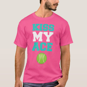 Camiseta Beija Meu Jogador De Tênis De Áce (Tênis Engraçado