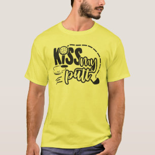 Camiseta Beija Meu Putt - Design de Golfe Reproduzível