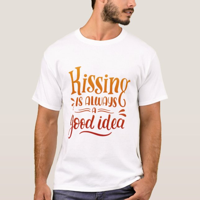Camiseta Beijar é sempre uma boa ideia (Frente)