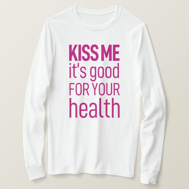 Camiseta Beije-me, é bom para a sua saúde (Frente do Design)
