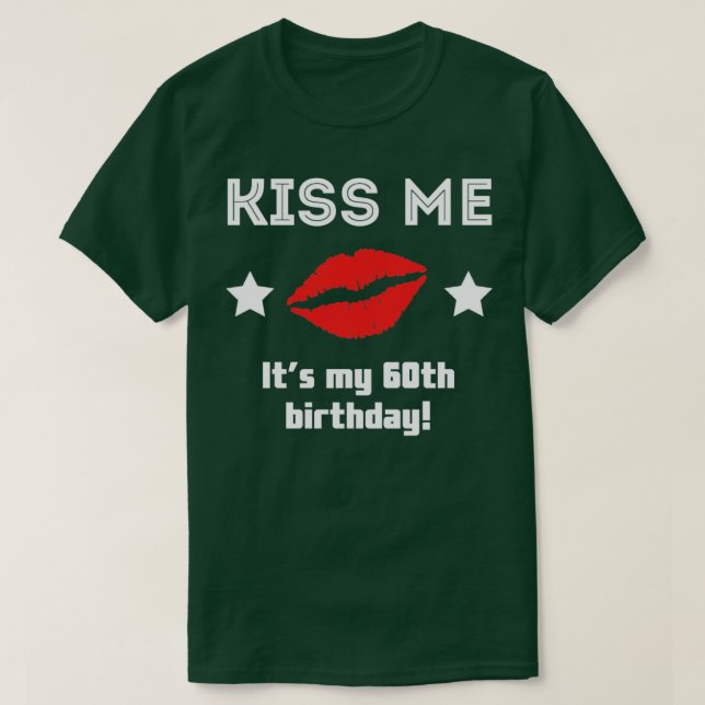 Camiseta Beije-Me É Meu 60º aniversário (Frente do Design)
