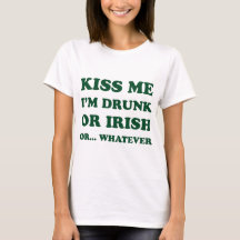 Beije-me, Estou Bêbado ou Irlandês