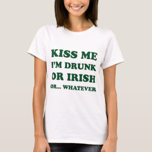 Camiseta Beije-me, Estou Bêbado ou Irlandês