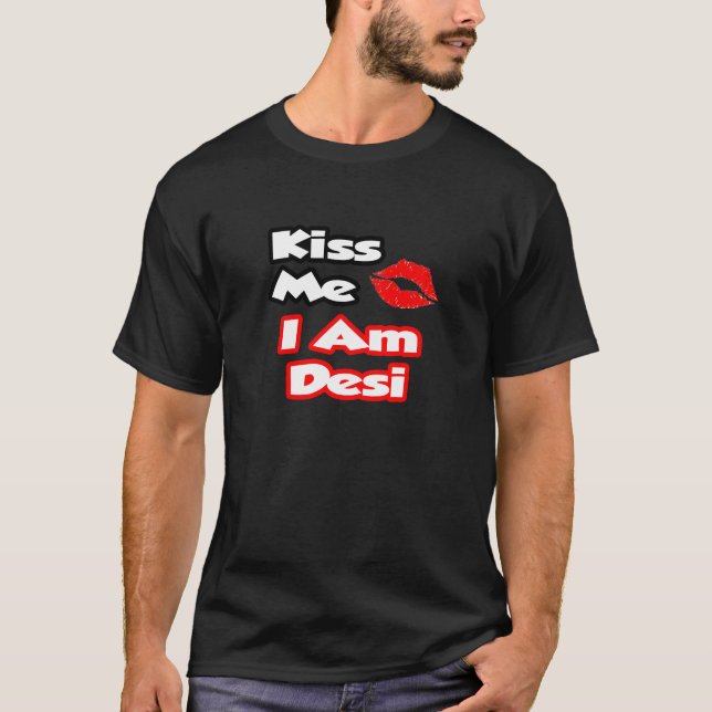 Camiseta Beije-Me... Eu Sou Desi (Frente)