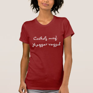 Camiseta Beije-me! Eu sou húngaro
