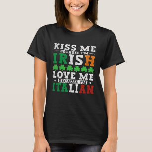Camiseta Beije-me Eu sou Irlandês que me ama Sou Italiano S