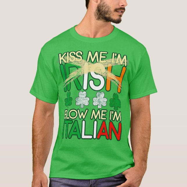 Camiseta Beije-Me Im Irish Blow Me Im Italiana St Patricick (Frente)