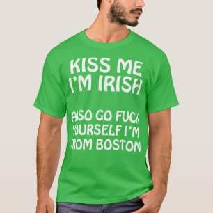 Camiseta Beije-Me Im Irish Também Vai Im De Boston