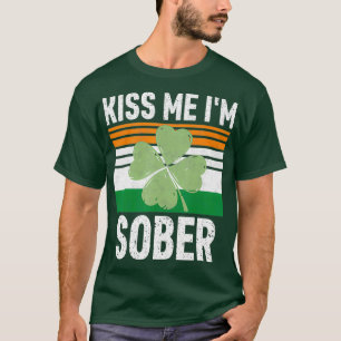Camiseta Beije-Me Im Sober Funny Saint Patricks Day Gift