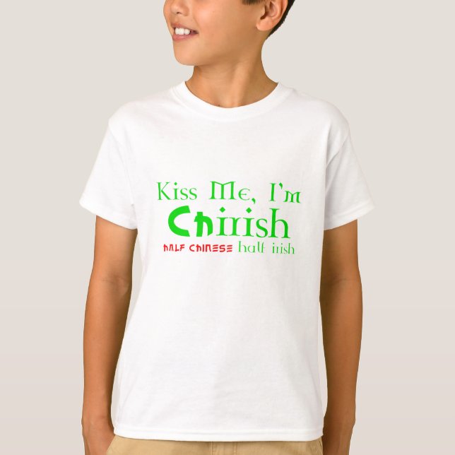 Camiseta Beije-me, mim são ChIrish - parcialmente chinês, (Frente)
