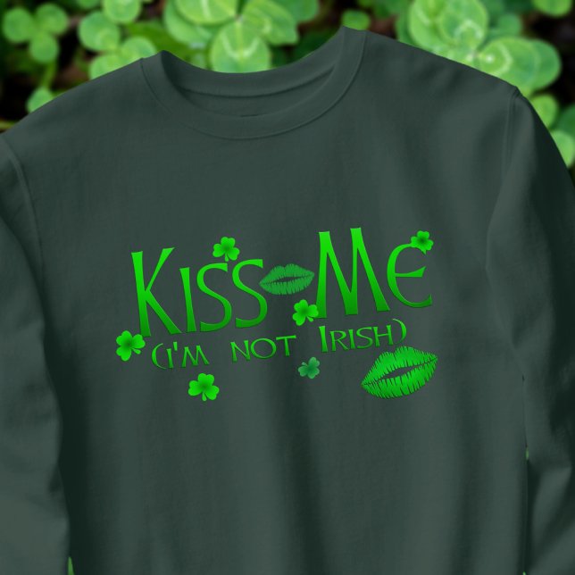 Camiseta Beije-me, não, doce de mulher irlandês engraçado (We all need kisses! Have fun on St Patrick's Day wearing this sweatshirt!)