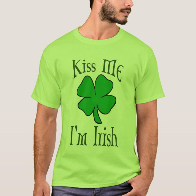 Camiseta Beije-me o irlandês Im (Frente)