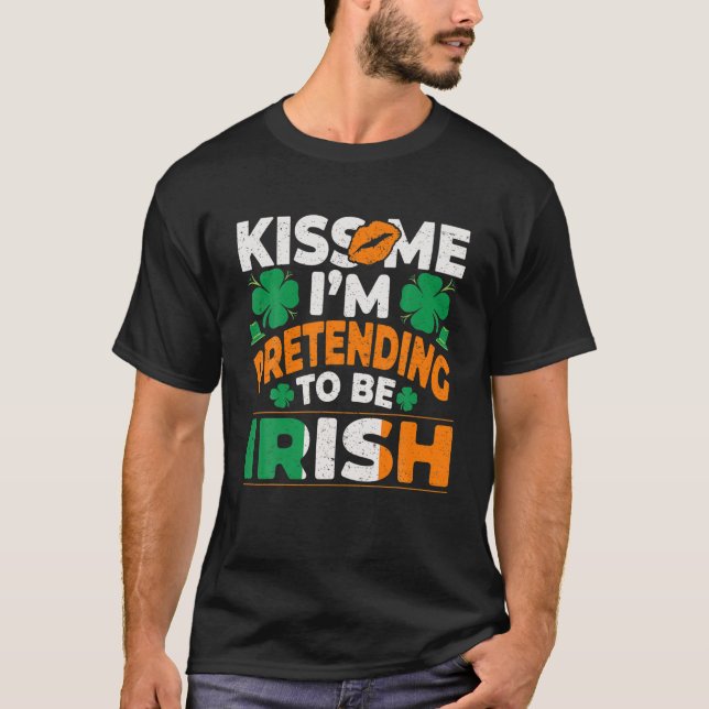 Camiseta Beije-me, pretendo ser o santo irlandês Patrick D (Frente)
