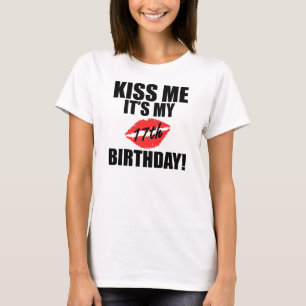 Camiseta Beije-me que é meu 17o aniversário!