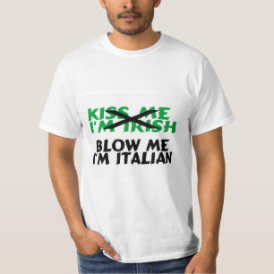 Camiseta Beije-me que Im irlandês fundem-me o italiano Im