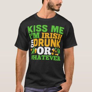 Camiseta Beije-me, sou bebado ou irlandês ou qualquer outro