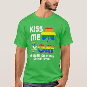 Camiseta Beije-me Sou Gay, Irlandês, Bebado ou Qualquer Iri