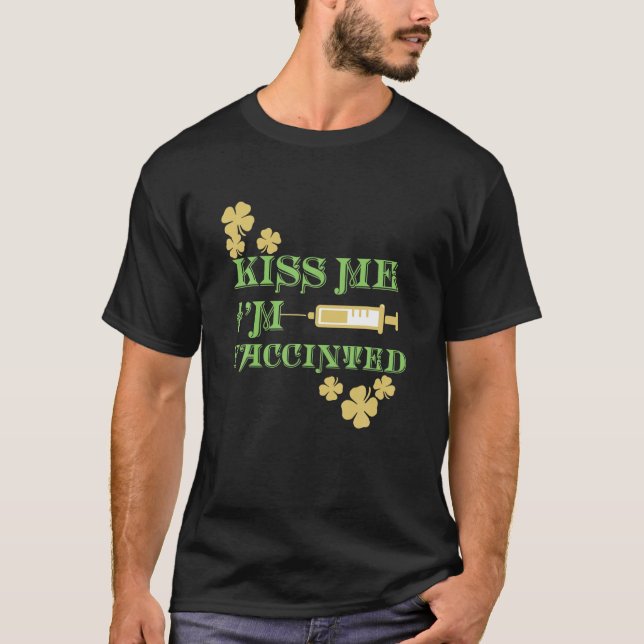 Camiseta Beije-me, sou irlandês e Rua vacinada. (Frente)