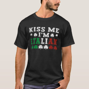 Camiseta Beije-me, sou o feliz Dia de São Patrício italiano