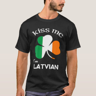 Camiseta Beije-me, sou Rua Letã Shamrock Letônia.