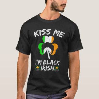 Camiseta Beije-me, sou Rua negra irlandesa. Dia do Patrick