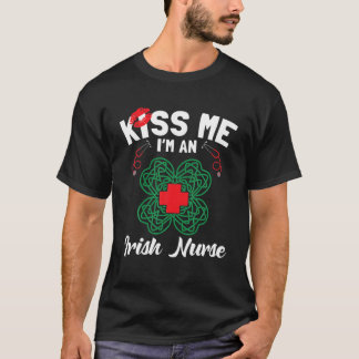 Camiseta Beije-me Sou uma enfermeira irlandesa Enfermando R
