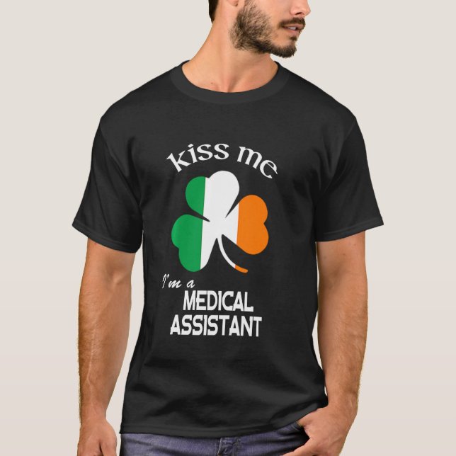 Camiseta Beije-Me, Sou Uma Rua De Shamrock Assistente Médic (Frente)