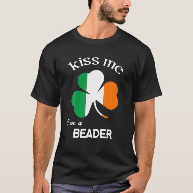 Camiseta Beije-me, sou uma Rua de Shamrock do Beader. (Frente)