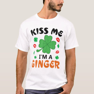 Camiseta Beije-me, sou uma Rua irlandesa ruiva e ruiva.