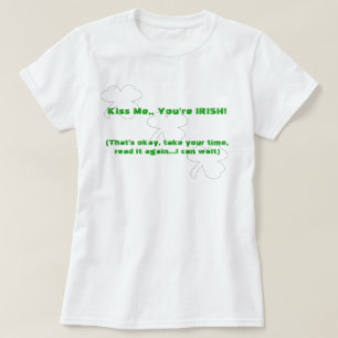 Camiseta Beije-me, você é irlandês! (lado duplo)