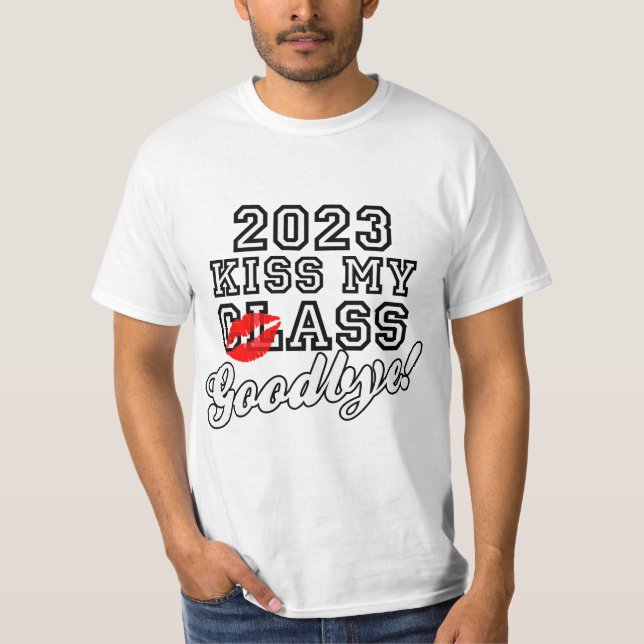 Camiseta Beije minha classe Adeus 2023 (Frente)