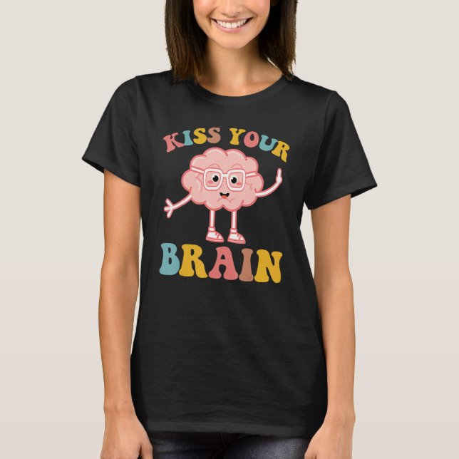 Camiseta Beije Seu Professor De Cérebro De Volta À Escola (Frente)