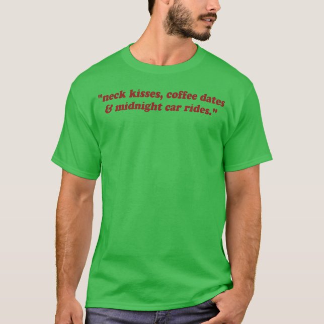 Camiseta Beijos no Pescoço Datas de Café Passeios de Carro  (Frente)