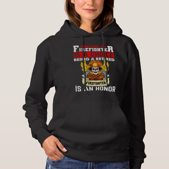 Camiseta Being A Firefighter Is A Choice Retired Firefighte (Frente)