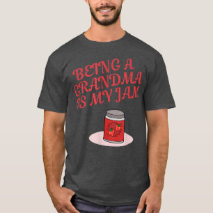 Camiseta Being A Grandma Is My Jam